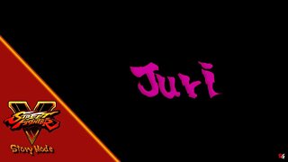 Street Fighter V: Story Mode - Juri