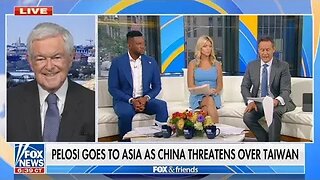 Newt Gingrich | Fox News Channel's Fox & Friends | Aug 1 2022