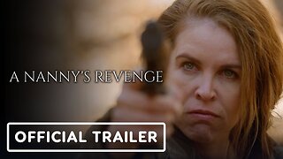 A Nanny's Revenge - Official Trailer