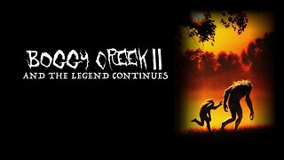 Boggy Creek II: And the Legend Continues (1984)