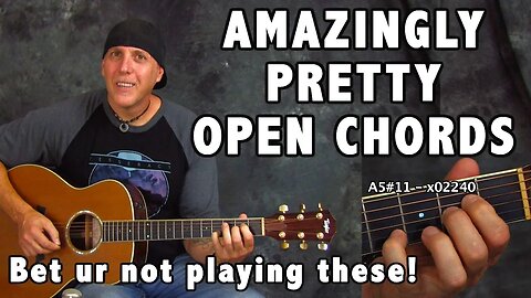 Amazing Pretty & different Open Guitar Chords - Bet u have not played these!