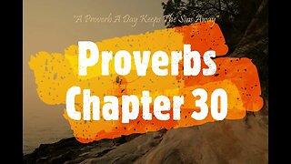 A Proverb A Day Keeps the Sins Away (Proverbs 30 - May 30, 2023)