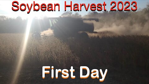Soybean Harvest 2023: First Day