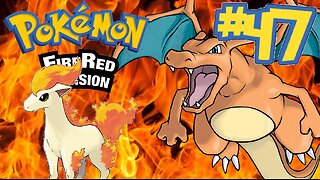 Pokemon Fire Red | Episode 47