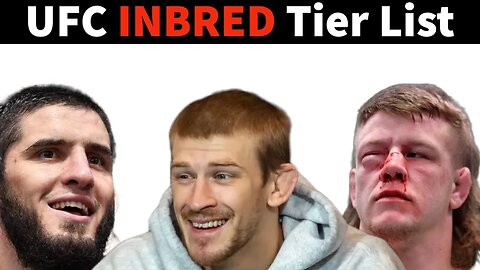 Most INBRED UFC Fighters - Tier List