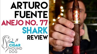 Arturo Fuente Anejo No. 77 Shark Cigar Review