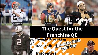 Episode 26: The Quest for the NFL Franchise Quarterback: Why Some Teams Fail Miserably