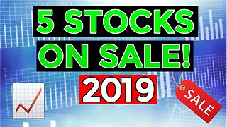 5 Stocks On Sale For 2019 | 5 Discounted Stocks For 2019!