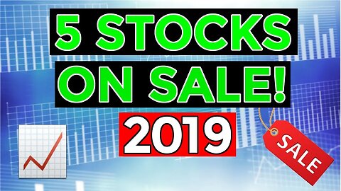 5 Stocks On Sale For 2019 | 5 Discounted Stocks For 2019!