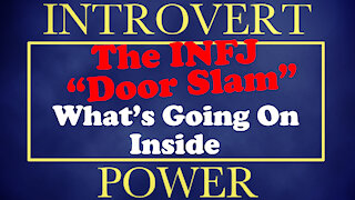 INFJ "Door Slam" - What's Going On Inside