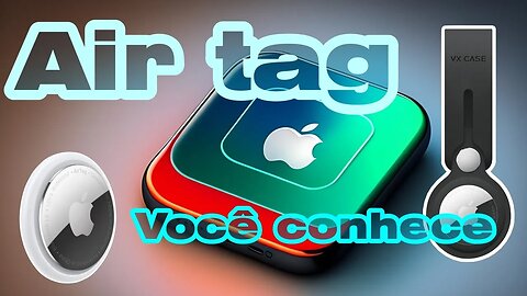 AirTag da Apple: A Precisão que Transforma o seu Mundo!