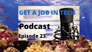 Episode 23. interview and job search strategies that work ( GetajobinTECH Podcast ) #getajobintech