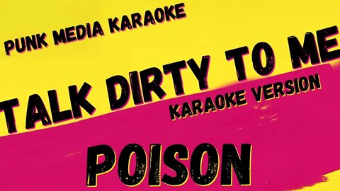 POISON ✴ TALK DIRTY TO ME ✴ KARAOKE INSTRUMENTAL ✴ PMK