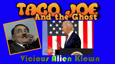 HITLER RANT! Taco Joe & the Ghost!