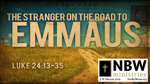 The Stranger on the Road to Emmaus