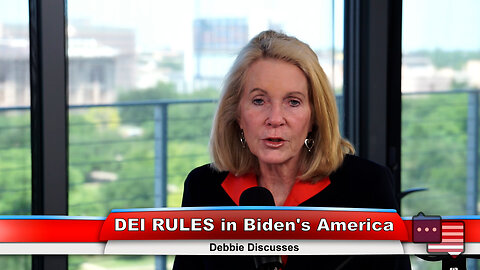 DEI RULES in Biden’s America | Debbie Discusses 5.14.24