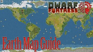 Earth Map Guide 🔅 DWARF FORTRESS STEAM 🔅