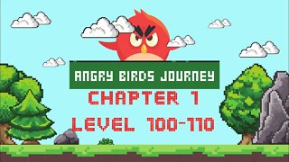 Angry Birds Journey -CHAPTER 1-ANCIENT RUINS- LEVEL 100-110 - Gameplay Walkthrough