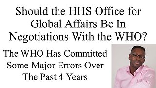 Should the Office for Global Affairs Be In Negotiations With the WHO?