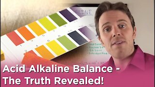 Acid Alkaline Balance - The Truth Revealed!