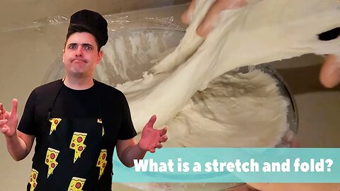 What is a stretch and fold?