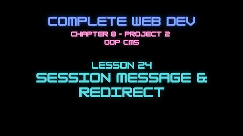 Complete Web Developer Chapter 8 - Lesson 24 Session Message & Redirect