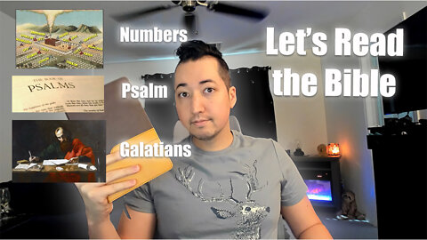 Day 120 of Let's Read the Bible - Numbers 3, Psalm 92, Galatians 5