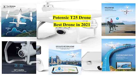 Best and Latest Drone in 2021. Potensic T25 Drone with 2K Camera