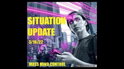 SITUATION UPDATE 3/16/22