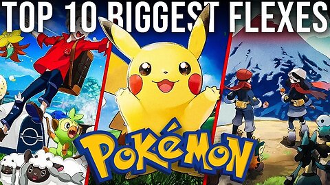 Top 10 Biggest Flexes In Pokémon