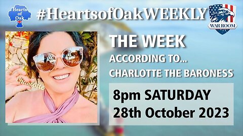 Hearts of Oak: The Week According To . . . Charlotte: The Baroness