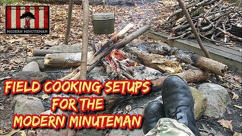 Field Cooking Options for the Modern Minuteman