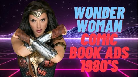80's Comic Book Ads - Wonder Woman #11