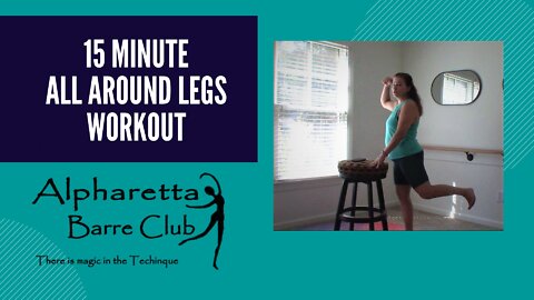 15 Minute All Around Barre Legs Workout
