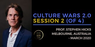 Stephen Hicks: Culture Wars 2.0 - What is Human Nature? (session 2 of 4)