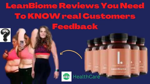 LeanBiome Reviews You Need To KNOW real Customers Feedback