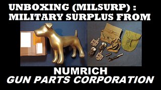 UNBOXING 145: NUMRICH GUN PARTS CORPORATION. Pouches, Shovel Cover, Launchers, got Grenades?