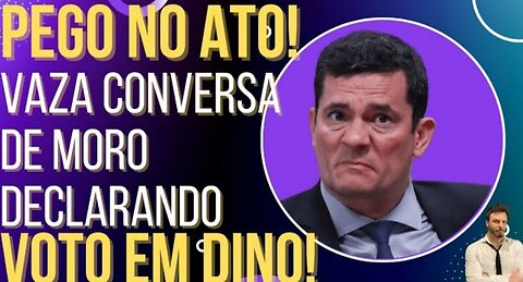 ACABOU PRA ELE: Vaza conversa de Moro declarando voto em Dino e a internet surta!