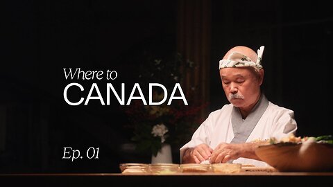 Where To Canada Ep. 01 Where to eat in Canada