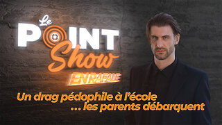 Les parents en ont assez! | Le Point Show En Rafale