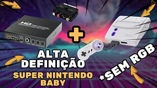 Melhor imagem SUPER NINTENDO BABY - Utilizando Adaptador Scart para HDMI