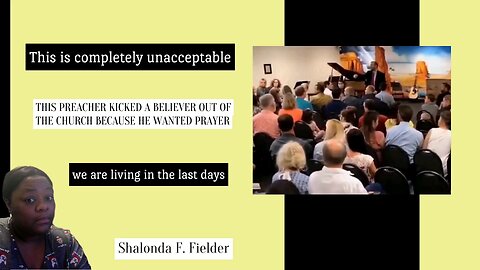 This Preacher kicked a believer out of the church because he wanted prayer