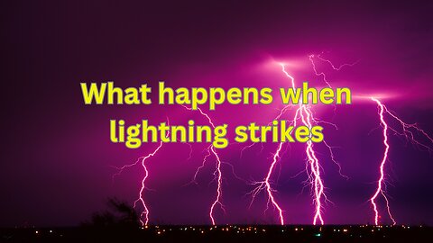 What happens when lightning strikes?Facts...