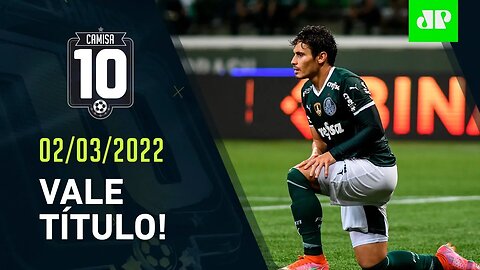 É HOJE! Palmeiras tenta SER CAMPEÃO da Recopa contra o Athletico-PR! | CAMISA 10 – 02/03/22