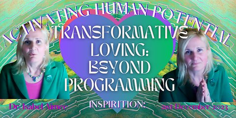 Transformative Loving: Beyond Programming