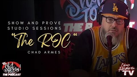 Chad Armes - “The Roc” | Show and Prove Studio Sessions | Visual By: Squints615