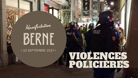 Berne, Suisse - 23.09.2021 - Violences policières abusives