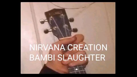 Nirvana - Bambi Slaughter/Creation (Cover)