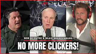 No More Clickers Ft. Bob Mcentee & Blair Brandenburg