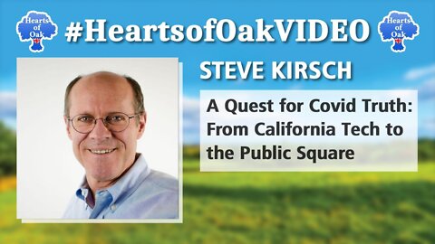 Steve Kirsch - Quest for Covid Truth: From California Tech to the Public Square